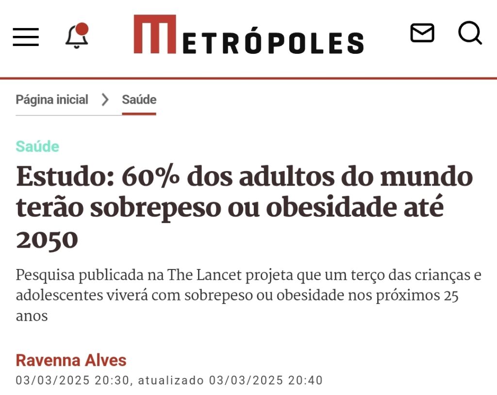 Matéria sobre obesidade no mundo, publicada na revista the lancet e divulgada pelo portal metrópoles